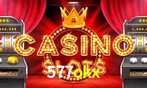 Slot Games 577okx