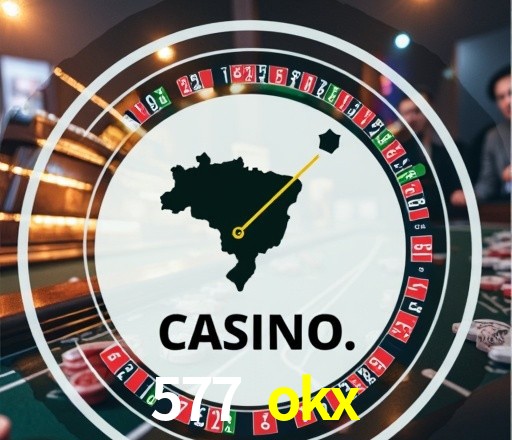 Casino Ao Vivo 577 okx